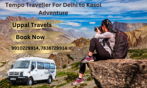 Renting a Tempo Traveller for Your Delhi to Kasol Adventure