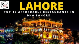 Affordable Restaurants in DHA Lahore