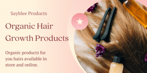 Few Hair Growth Products For Thinning Hair | Sayblee Products