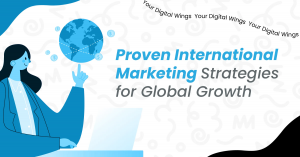 Proven International Marketing Strategies for Global Growth