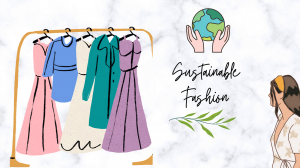 What is Sustainable Fashion and What Are its Benefits?