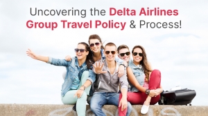 Uncovering the Delta Airlines Group Travel Policy & Process!