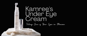 Kamree's Under Eye Cream: Taking Care of Your Eyes in Monsoon