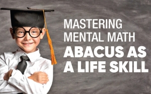 Mastering Mental Math: Abacus as a Life Skillblog