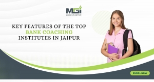 Key Features of the Top Bank Coaching Institutes in Jaipur