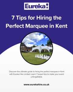 7 Tips for Hiring the Perfect Marquee in Kent