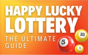 Happy Lucky Lottery – The Ultimate Guide