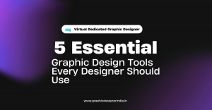 5 Essential Graphic Design Tools Every Designer Should Use