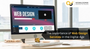 The Importance of Web Design Services in the Digital Age