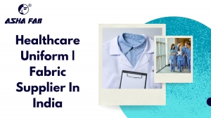 Healthcare Uniform | Fabric Supplier In India | Asha Fabs