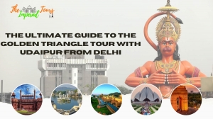 The Ultimate Guide to the Golden Triangle Tour with Udaipur from Delhi