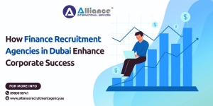 How Finance Recruitment Agencies in Dubai Enhance Corporate Success