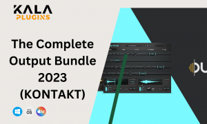 How to Download The Complete Output Bundle 2023 (KONTAKT)