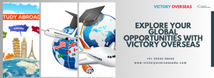 Navigating Global Education: Victory Overseas Chennai Consultants Lead the Way