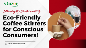 Stirring Up Sustainability: Eco-Friendly Coffee Stirrers for Conscious Consumers!