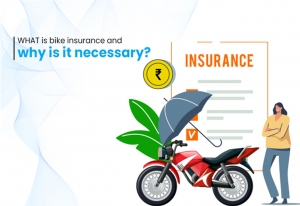 What is Bike Insurance and Why is it Necessary?