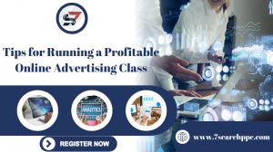 Tips for Running a Profitable Online Advertising Class