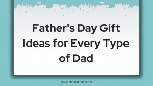 Father's Day Gift Ideas for Every Type of Dad