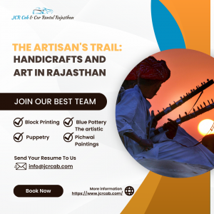 The Artisan's Trail: Handicrafts and Art in Rajasthan