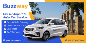 Hirasar Airport to Anjar Taxi Service: Your Ultimate Guide