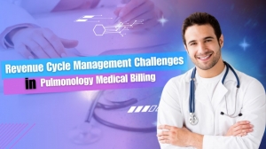 Revenue Cycle Management Challenges in Pulmonology Medical Billing