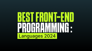 Best Front-End Programming Languages 2024