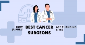 How Jaipur’s Best Cancer Surgeons Are Changing Lives