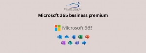 Microsoft 365 Business Premium and Office 365 Business Standard: A Comprehensive Guide