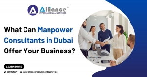 What Can Manpower Consultants in Dubai Offer Your Business?