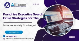 Franchise Executive Search Firms Strategies For The Entrepreneurially Challenged