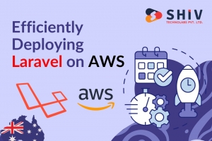 Efficiently Deploying Laravel on AWS: Best Practices for Australian Teams