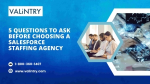 5 Questions to Ask Before Choosing a Salesforce Staffing Agency