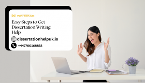 Easy Steps to Get Dissertation Writing Help