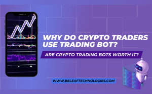 Why Do Crypto Traders Use Trading Bots? Are Crypto Trading Bots Worth It?