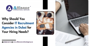 Why Should You Consider IT Recruitment Agencies in Dubai for Your Hiring Needs?