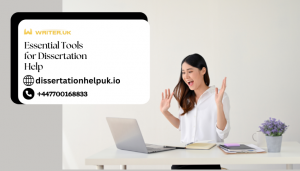 Essential Tools for Dissertation Help