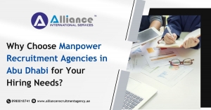 Why Choose Manpower Recruitment Agencies in Abu Dhabi for Your Hiring Needs?