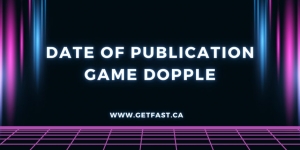 What is the Date of Publication of the Game Dopple?