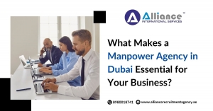 What Makes a Manpower Agency in Dubai Essential for Your Business?