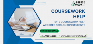 Top 3 Coursework Help Websites for London Students