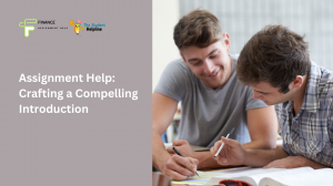 Assignment Help: Crafting a Compelling Introduction