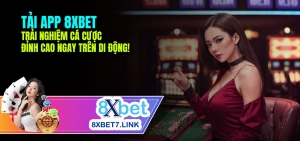 Đăng Nhập 8xbet: Khám Phá Thế Giới Cá Cược Trực Tuyến