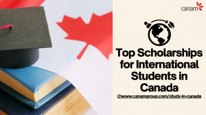 Top Scholarships for International Students in Canada