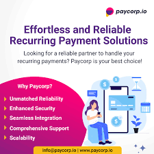 The Benefits of Implementing Recurring Payments Solutions | Paycorp