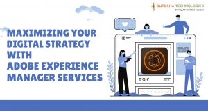 Maximizing Your Digital Strategy with Adobe Experience Manager Services 