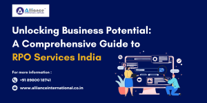 Unlocking Business Potential: A Comprehensive Guide to RPO Services India