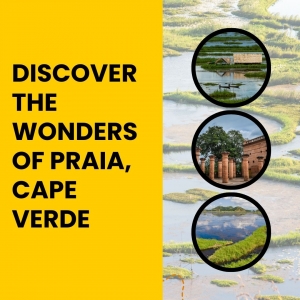 Discover the Wonders of Praia, Cape Verde