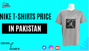 Discover the Surprising Organize to the Best Nike T-Shirt Costs in Pakistan