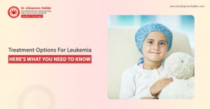 Treatment Options For Leukemia – Here’s What You Need To Know 