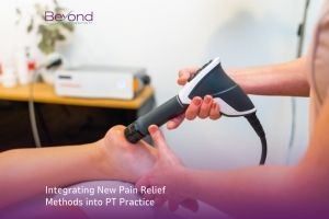 Integrating New Pain Relief Methods into PT Practice